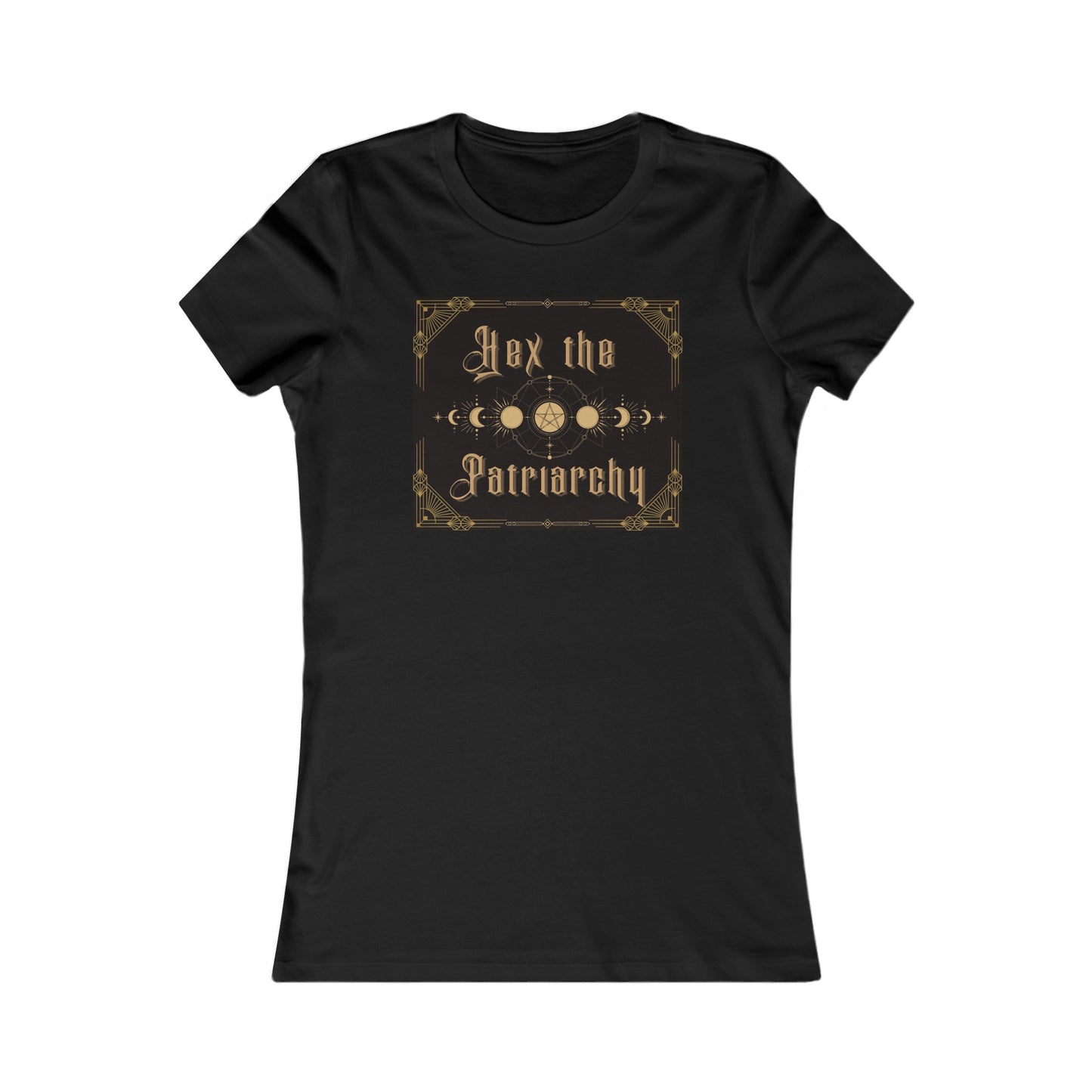 Hex the Patriarchy Women's Favorite Tee