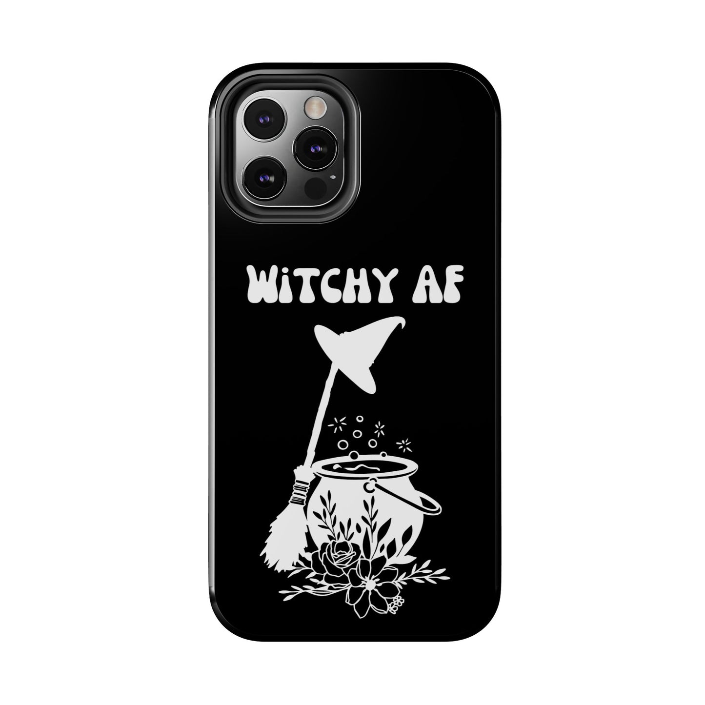 Witchy AF Phone Case - Impact Resistant & Stylish Compatible with iPhone/ Samsung