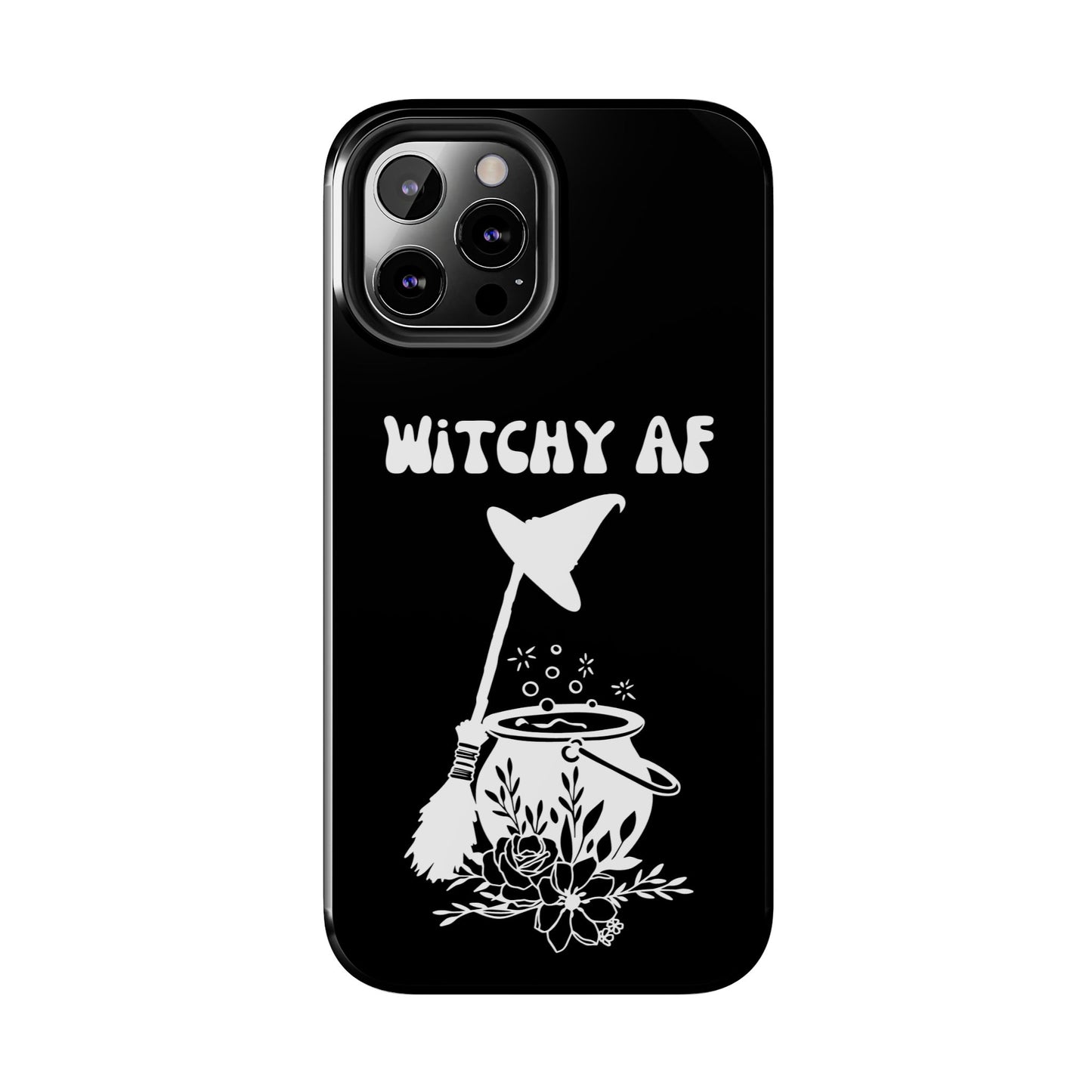 Witchy AF Phone Case - Impact Resistant & Stylish Compatible with iPhone/ Samsung